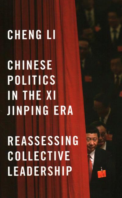 Chinese Politics in the XI Jinping Era