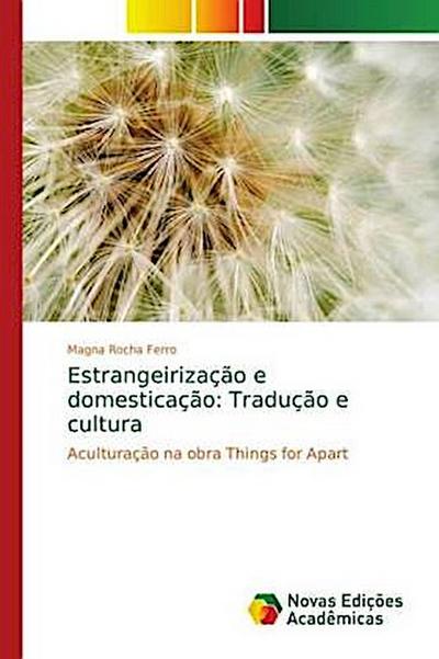 Estrangeirização e domesticação: Tradução e cultura