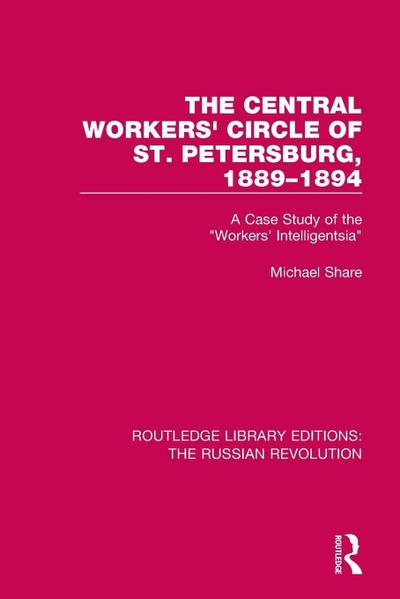 The Central Workers’ Circle of St. Petersburg, 1889-1894