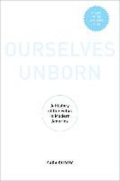 Ourselves Unborn