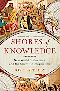Shores of Knowledge: New World Discoveries and the Scientific Imagination