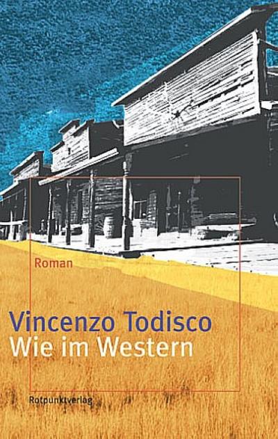 Wie im Western