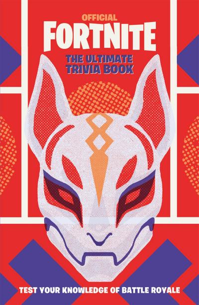 FORTNITE Official: The Ultimate Trivia Book