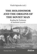 The Holodomor and the Origins of the Soviet Man