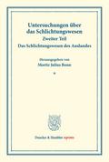Das Schlichtungswesen des Auslandes.