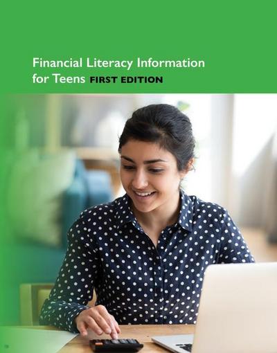 Financial Literacy Information for Teens, 1st Ed