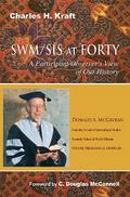 SWM/SIS at Forty