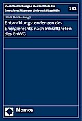 Entwicklungstendenzen des Energierechts nach Inkrafttreten des EnWG
