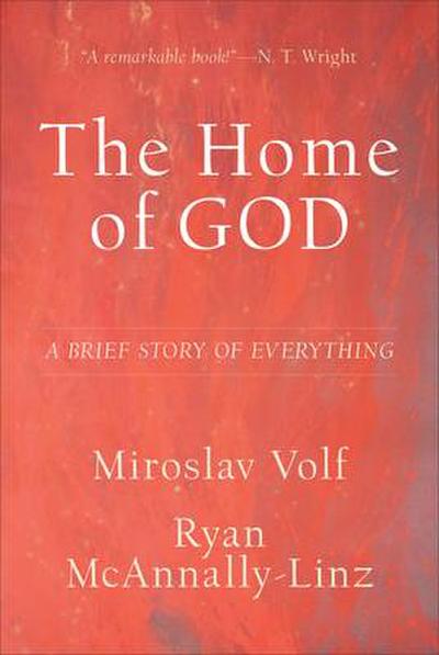 The Home of God - A Brief Story of Everything