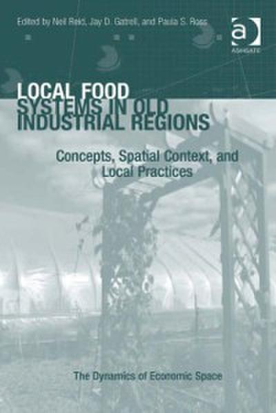 Local Food Systems in Old Industrial Regions