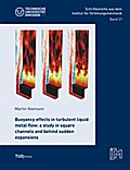 Buoyancy effects in turbulent liquid metal flow
