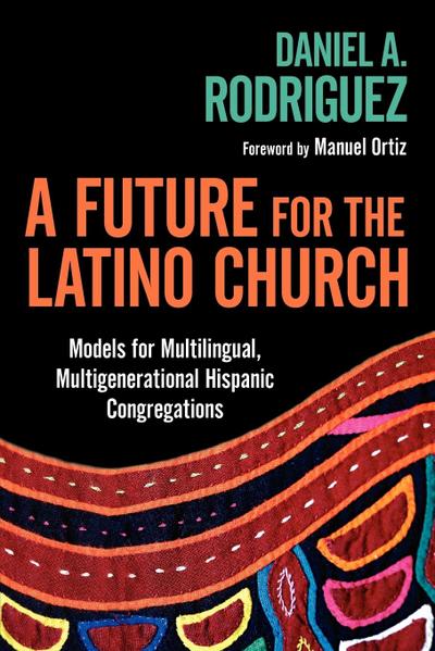 A Future for the Latino Church