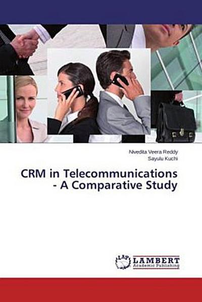 CRM in Telecommunications - A Comparative Study