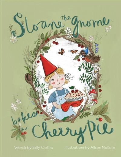 Sloane the Gnome Bakes a Cherry Pie