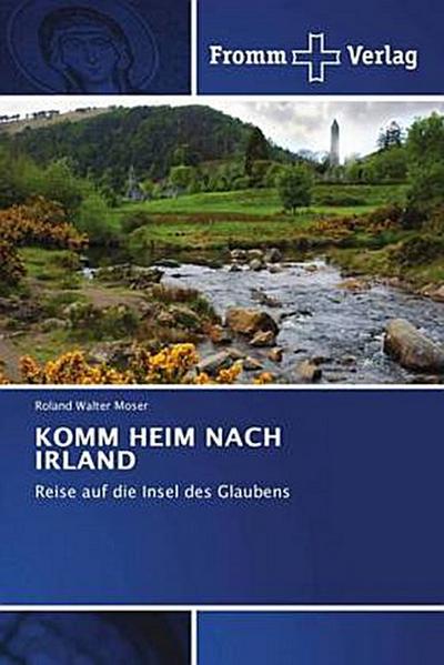 KOMM HEIM NACH IRLAND