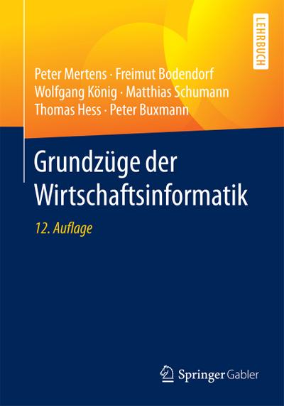 Mertens, P: Grundzüge der Wirtschaftsinformatik