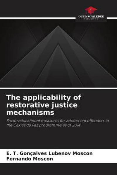The applicability of restorative justice mechanisms