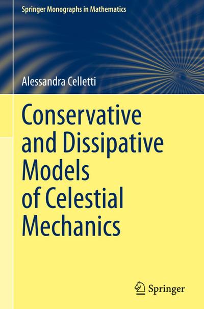 Conservative and Dissipative Models of Celestial Mechanics