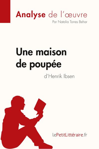 Une maison de poupée de Henrik Ibsen (Analyse de l’oeuvre)
