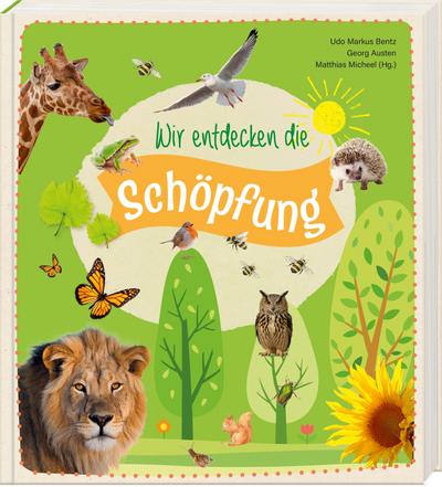 Wir entdecken die Schöpfung