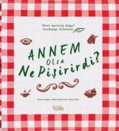 Annem Olsa Ne Pisirirdi