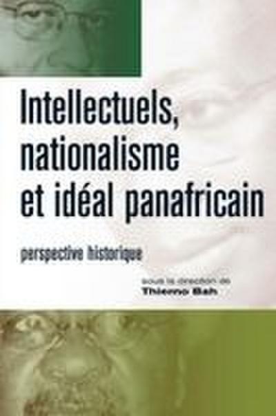 Intellectuels, nationalisme et ideal panafricain