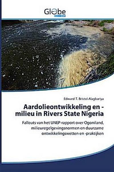 Aardolieontwikkeling en -milieu in Rivers State Nigeria