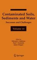 Contaminated Soils, Sediments and Water Volume 10