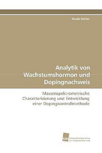 Analytik von Wachstumshormon und Dopingnachweis