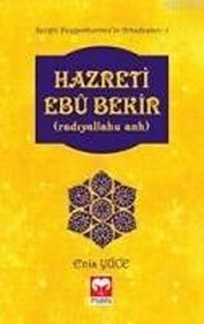 Hazreti Ebu Bekir Radiyallahu Anh