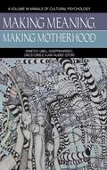 Making Meaning, Making Motherhood (HC)