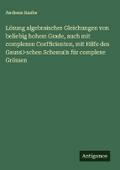 Lösung algebraischer Gleichungen von beliebig hohe