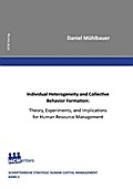Individual Heterogeneity and Collective Behavior Formation: Theory, Experiments, and Implications for Human Resource Management