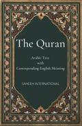 The Quran: Arabic Text with Corresponding English Meaning