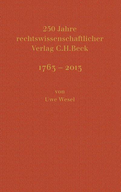 250 Jahre rechtswissenschaftlicher Verlag C.H.Beck