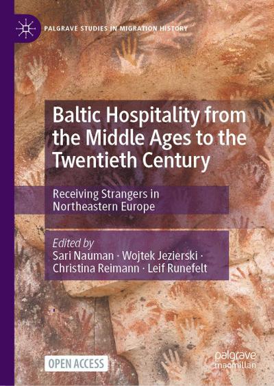 Baltic Hospitality from the Middle Ages to the Twentieth Century