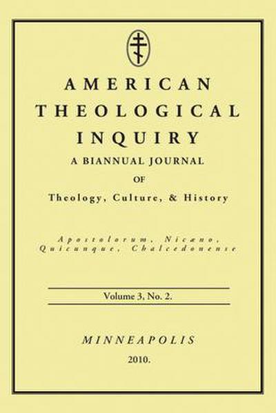 American Theological Inquiry, Volume Three, Issue Two