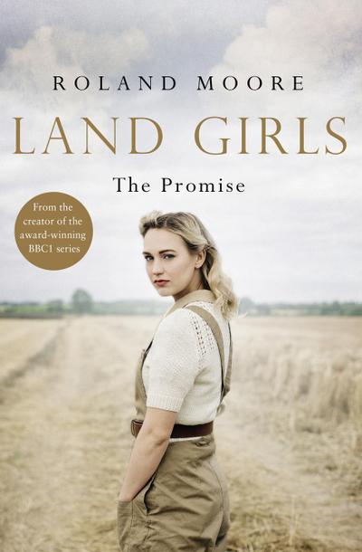 Land Girls: The Promise