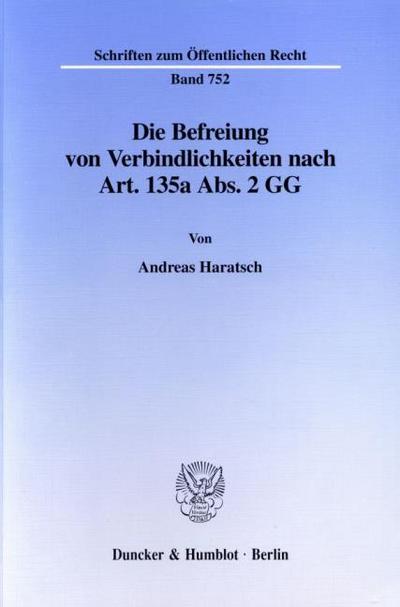 Die Befreiung von Verbindlichkeiten nach Art. 135a Abs. 2 GG.