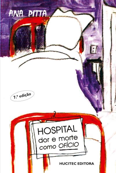 Hospital: Dor e morte como ofício