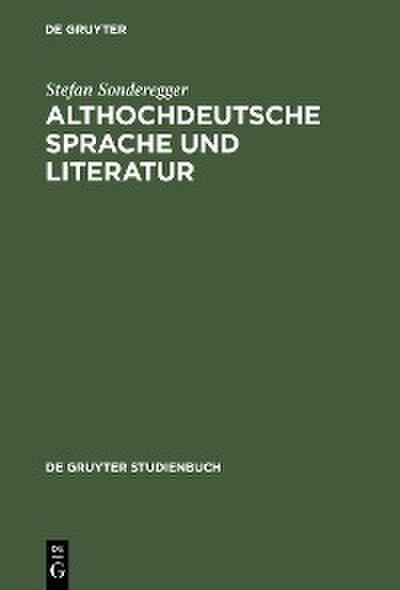 Althochdeutsche Sprache und Literatur