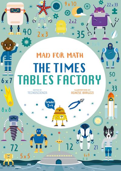 Tecnoscienza: Mad for Math: The Times Tables Factory