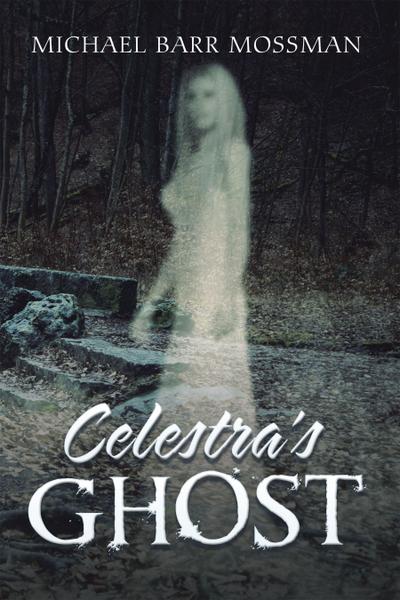 Celestra’s Ghost