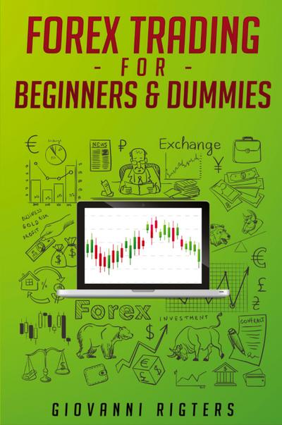 Forex Trading for Beginners & Dummies