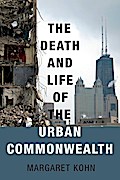 The Death and Life of the Urban Commonwealth