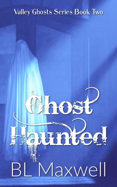 Ghost Haunted (Valley Ghosts Series, #2)