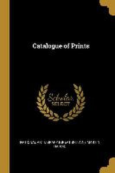 Catalogue of Prints