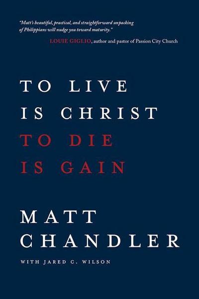 To Live Is Christ to Die Is Ga