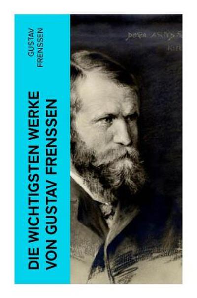 Die wichtigsten Werke von Gustav Frenssen