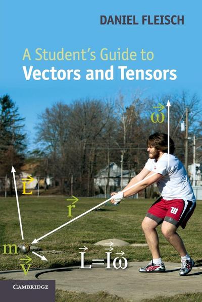 A Student’s Guide to Vectors and Tensors
